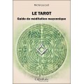 Le tarot, guide de méditation maçonnique